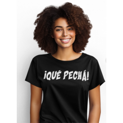 Camiseta Qué Pechá - expresión típica de Málaga - palabras Malaguitas