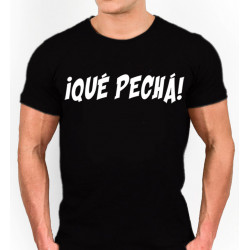 Camiseta Qué Pechá - expresión típica de Málaga - palabras Malaguitas populares de los Malagueños. Significa que estás harto