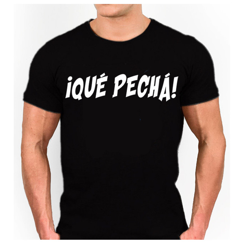 Camiseta Qué Pechá - expresión típica de Málaga - palabras Malaguitas populares de los Malagueños. Significa que estás harto
