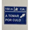 Placa de aluminio A tomar por culo señal de tráfico de dirección humor