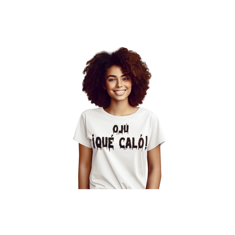 Camiseta Ojú Qué caló - Típica expresión malagueña - típico malaguita